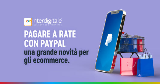 Pagare a rate con Paypal: una grande novità